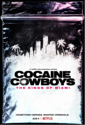 Cocaine Cowboys: The Kings of Miami (2021) смотреть онлайн